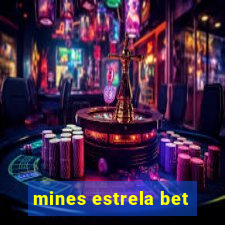 mines estrela bet